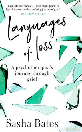 Languages of Loss: A psychotherapist's journey through grief - Sasha Bates [KSIĄŻKA]