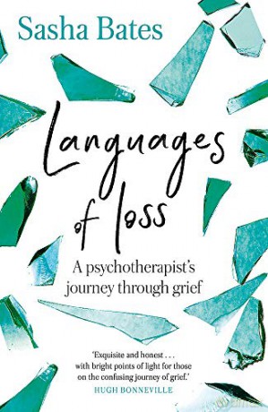 Languages of Loss: A psychotherapist's journey through grief - Sasha Bates [KSIĄŻKA]
