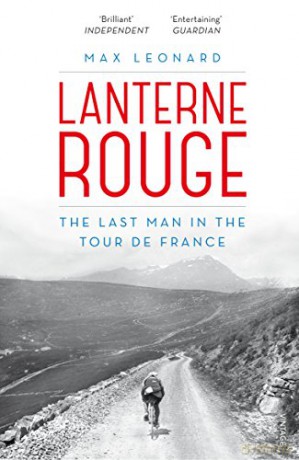 Lanterne Rouge: The Last Man in the Tour de France - Max Leonard [KSIĄŻKA]