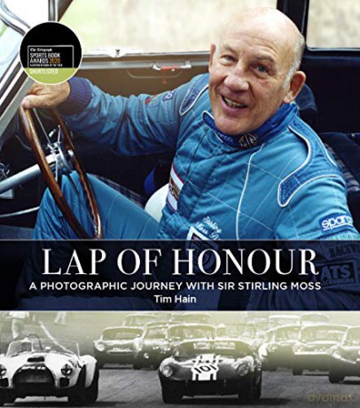 Lap of Honour: A Photographic Journey With Sir Stirling Moss - Tim Hain [KSIĄŻKA]