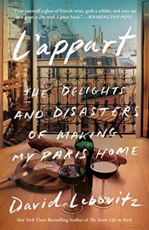 L'Appart: The Delights and Disasters of Making My Paris Home - David Lebovitz [KSIĄŻKA]