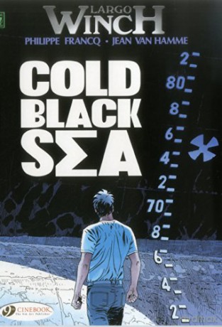 Largo Winch Vol. 13: Cold Black Sea - Jean Van Hamme [KOMIKS]