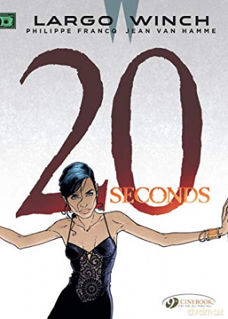 Largo Winch Vol. 16: 20 Seconds - Philippe Francq [KOMIKS]