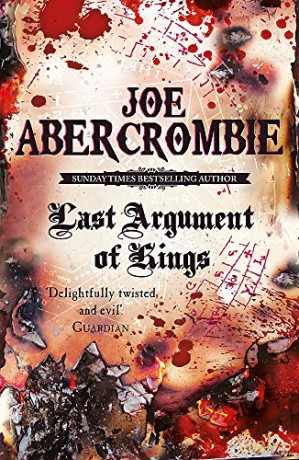 Last Argument Of Kings: Book Three The First Law - Joe Abercrombie [KSIĄŻKA]