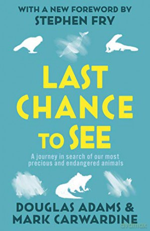 Last Chance To See - Douglas Adams [KSIĄŻKA]