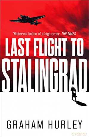 Last Flight to Stalingrad Spoils of War - Graham Hurley [KSIĄŻKA]