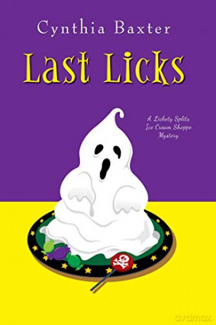 Last Licks A Lickey Splits Mystery: 3 - Cynthia Baxter [KSIĄŻKA]