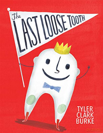 Last Loose Tooth - Tyler Clark Burke [KSIĄŻKA]