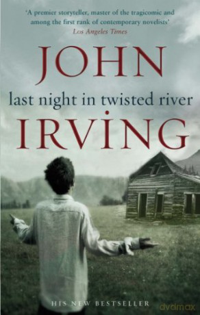 Last Night in Twisted River - John Irving [KSIĄŻKA]