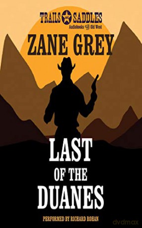 Last of the Duanes - Zane Grey [KSIĄŻKA]