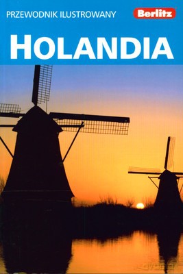 Berlitz Holandia Przewodnik Ilustrowany Berlitz [KSIĄŻKA]