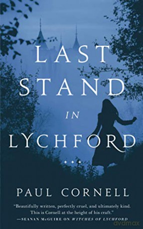 Last Stand in Lychford: 5 Witches of Lychford - Paul Cornell [KSIĄŻKA]