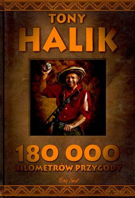 180 000 Kilometrów Przygody - Tony Halik [KSIĄŻKA]