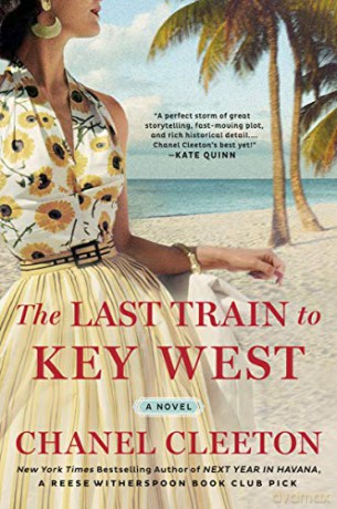 Last Train to Key West, The - Chanel Cleeton [KSIĄŻKA]
