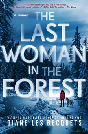 Last Woman in the Forest, The - Diane Les Becquets [KSIĄŻKA]