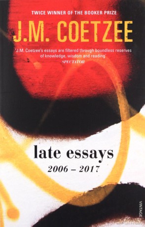 Late Essays: 2006 - 2017 - J.M. Coetzee [KSIĄŻKA]