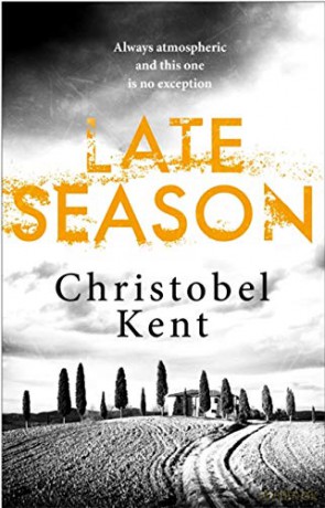 Late Season - Christobel Kent [KSIĄŻKA]