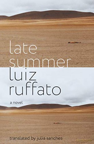 Late Summer: A Novel - Luiz Ruffato [KSIĄŻKA]
