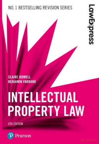 Law Express: Intellectual Property, 6th edition - Claire Howell [KSIĄŻKA]