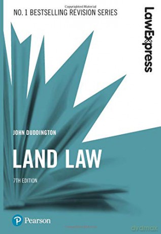 Law Express: Land Law, 7th edition - John Duddington [KSIĄŻKA]