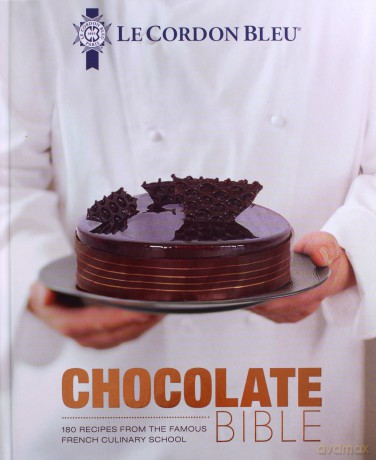 Le Cordon Bleu Chocolate Bible: 180 recipes explained by the Chefs of the famous French culinary school - Cordon Bleu Le [KSIĄŻKA]