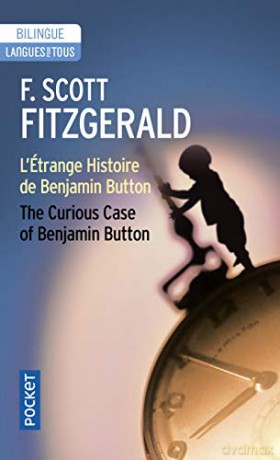 L'etrange histoire de Benjamin Button/Curious case of Benjamin Button Langue pour tous bilingue: Edition bilingue français-anglais - F Scott Fitzgerald [KSIĄŻKA]