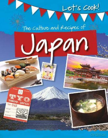 Let's Cook!: The Culture and Recipes of Japan - Tracey Kelly [KSIĄŻKA]