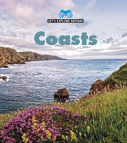 Let's Explore Britain: Coasts - James Nixon [KSIĄŻKA]