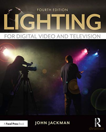 Lighting for Digital Video and Television - John Jackman [KSIĄŻKA]