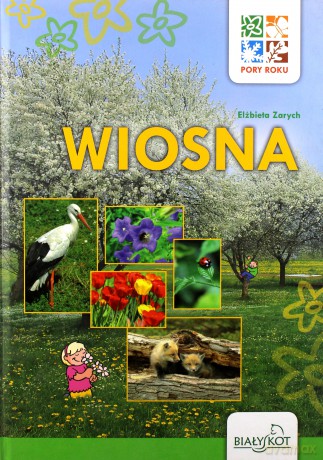 Wiosna Pory Roku (twarda) - Elżbieta Zarych [KSIĄŻKA]