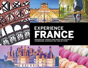 Lonely Planet Experience France Travel Guide - Alexis Averbuck [KSIĄŻKA]
