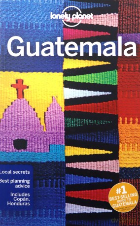 Lonely Planet Guatemala Travel Guide - Paul Clammer [KSIĄŻKA]