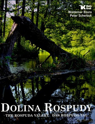 Dolina Rospudy Wer. Polsko-Angielsko-Niemiecka (twarda) - Waldemar Bzura, Peter Scherbuk [KSIĄŻKA]