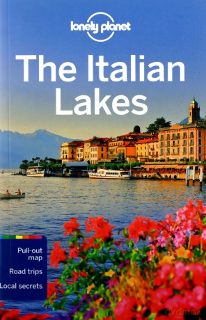 Lonely Planet The Italian Lakes Travel Guide - Paula Hardy [KSIĄŻKA]