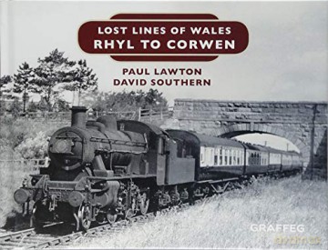 Lost Lines of Wales: Rhyl To Corwen: 9 - D.W. Southern [KSIĄŻKA]