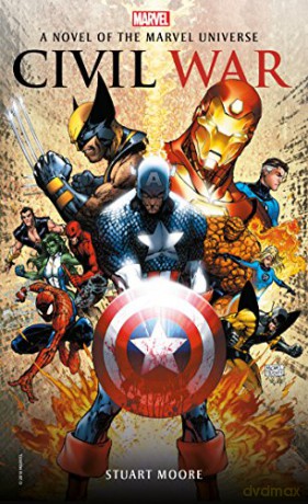Marvel novels - Civil War: A Novel of the Marvel Universe: 2 - Stuart Moore [KSIĄŻKA]