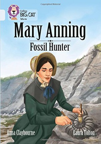 Mary Anning Fossil Hunter: Band 17/Diamond Collins Big Cat - Anna Claybourne [KSIĄŻKA]