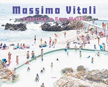 Massimo Vitali: Entering a New World: Photographs 2009-2018 - Massimo Vitali [KSIĄŻKA]