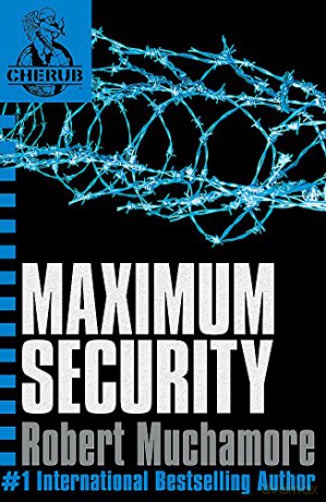 Maximum Security: Book 3 CHERUB - Robert Muchamore [KSIĄŻKA]