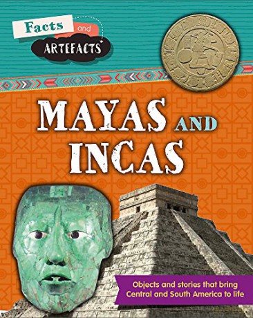 Mayas and Incas: Facts and Artefacts - Anita Croy [KSIĄŻKA]