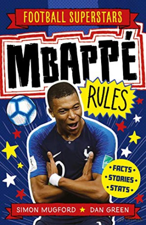 Mbappé Rules: 4 Football Superstars - Simon Mugford [KSIĄŻKA]