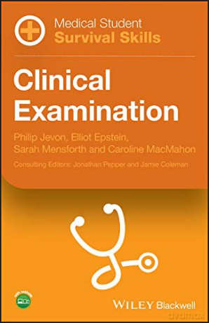 Medical Student Survival Skills: Clinical Examination - Elliot Epstein [KSIĄŻKA]