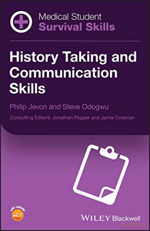 Medical Student Survival Skills: History Taking and Communication Skills - Philip Jevon [KSIĄŻKA]