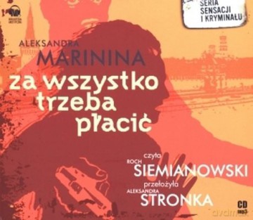 Za Wszystko Trzeba Płacić - Aleksandra Marinina (digipack) [AUDIOBOOK] [CD-MP3]
