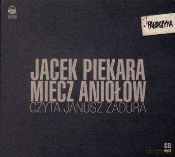 Miecz Aniołów - Jacek Piekara (digipack) [AUDIOBOOK] [CD-MP3]