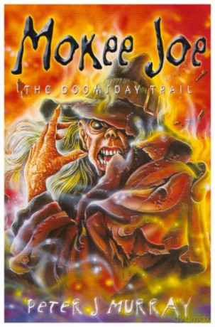 Mokee Joe - the Doomsday Trail - Peter J. Murray [KSIĄŻKA]