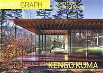 Monograph.IT: Kengo Kuma: Architecture as Spirit of Nature - ListLab [KSIĄŻKA]