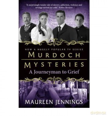 Murdoch MysteriesJourneyman to Grief - Maureen Jennings [KSIĄŻKA]