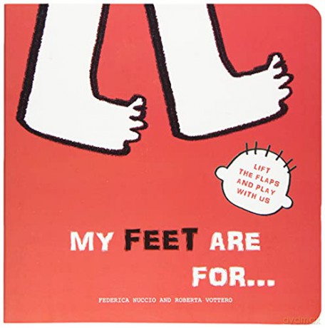 My Feet are for Lift the Flaps and Play With Us - Vattero [KSIĄŻKA]