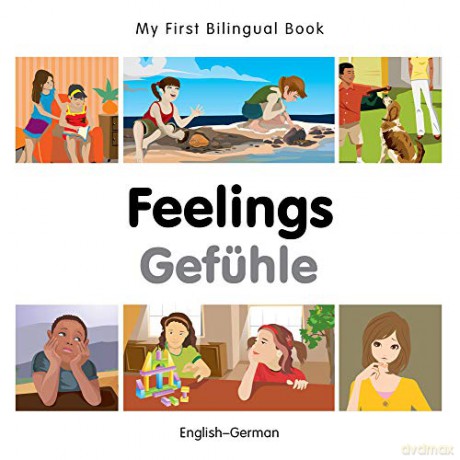 My First Bilingual Book - Feelings German-English - Milet [KSIĄŻKA]